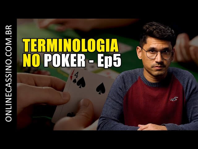 Ep.5 – Termos do POKER