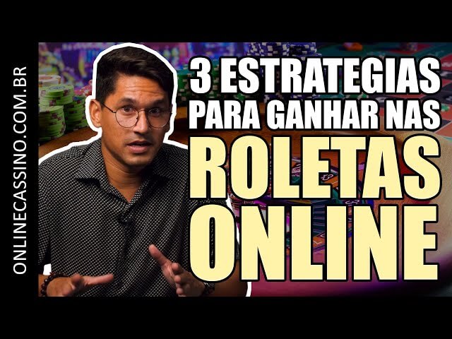 3 estratégias para ganhar na roleta online