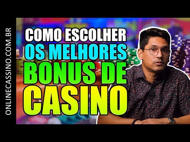 Como escolher o MELHOR BÔNUS DE CASSINO
