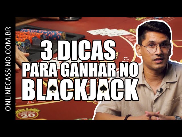 3 dicas para GANHAR NO BLACKJACK