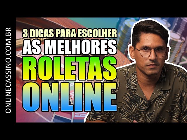 3 dicas para escolher a MELHOR ROLETA ONLINE