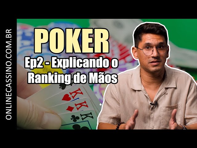 Ep.2 - Explicando o ranking de mãos de poker