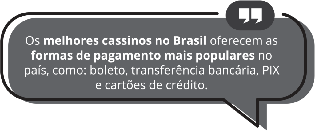 Os melhores cassinos do Brasil com as formas de pagamento mais populares